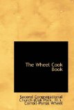 Wheel Cook Book 2009 9781113497116 Front Cover