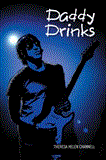 Daddy Drinks 2010 9781432730116 Front Cover