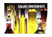 Best 50 Salad Dressings 1998 9781558672116 Front Cover