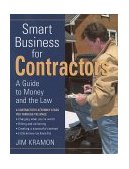 Smart Business for Contractors A Guide to Money and the Law 2001 9781561584116 Front Cover