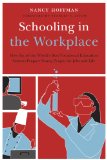Schooling in the Workplace How the World's Best Vocational Education Programs Prepare Young People for Jobs and Life cover art