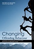 Changing Offending Behaviour A Handbook of Practical Exercises and Photocopiable Resources for Promoting Positive Change  9781849055116 Front Cover