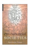 Pre-Industrial Societies Anatomy of the Pre-Modern World cover art