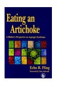 Eating an Artichoke A Mother's Perspective on Asperger Syndrome cover art