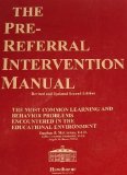 Pre-Referral Intervention Manual : The Most Common Learning and Behavior Problems Encountered in the Educational Environment cover art