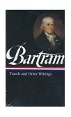 William Bartram: Travels and Other Writings (LOA #84) 