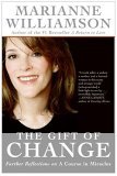 Gift of Change Spiritual Guidance for Living Your Best Life  9780060816117 Front Cover