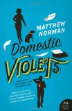 Domestic Violets A Novel  9780062065117 Front Cover