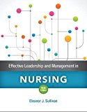 Effective Leadership and Management in Nursing 
