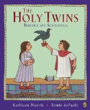 Holy Twins Benedict and Scholastica 2011 9780142411117 Front Cover