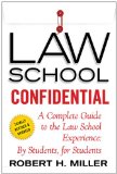 Law School Confidential A Complete Guide to the Law School Experience: by Students, for Students cover art