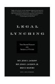 Legal Lynching The Death Penalty and America's Future 2003 9780385722117 Front Cover