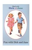 Dick and Jane: Fun with Dick and Jane 2004 9780448434117 Front Cover