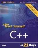 Sams Teach Yourself C++ in 21 Days 5th 9780672327117 Front Cover