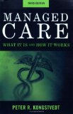 Managed Care What It Is and How It Works cover art
