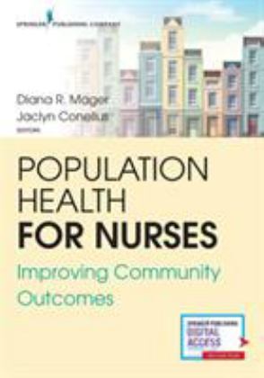 Population Health for Nurses Improving Community Outcomes  9780826148117 Front Cover
