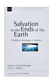 Salvation to the Ends of the Earth A Biblical Theology of Mission cover art