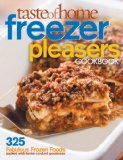 Freezer Pleasers Cookbook 338 Make-Ahead Dishes That Are Ready When You Are 2009 9780898217117 Front Cover