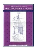 Monograph of the Work of Mellor, Meigs and Howe 2nd 2000 9780942655117 Front Cover