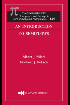 Introduction to Semiflows 2004 9781420035117 Front Cover