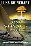 Long Voyage Back 2015 9781618685117 Front Cover