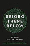 Seiobo There Below  9781781255117 Front Cover