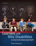 Learners with Mild Disabilities A Characteristics Approach, Enhanced Pearson EText with Loose-Leaf Version -- Access Card Package 5th 9780133827118 Front Cover