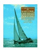 Fundamentals of Sailing, Cruising, and Racing 2nd 1996 Revised  9780393038118 Front Cover