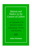 Patients and Healers in the Context of Culture An Exploration of the Borderland Between Anthropology, Medicine, and Psychiatry cover art
