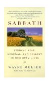 Sabbath Finding Rest, Renewal, and Delight in Our Busy Lives cover art