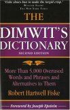 Dimwit's Dictionary More Than 5,000 Overused Words and Phrases and Alternatives to Them 2nd 9781933338118 Front Cover
