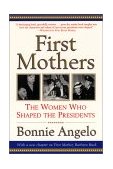 First Mothers The Women Who Shaped the Presidents cover art