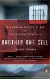 Brother One Cell An American Coming of Age in South Korea's Prisons 2008 9780143113119 Front Cover
