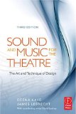Sound and Music for the Theatre The Art and Technique of Design 3rd 9780240810119 Front Cover