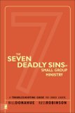 Seven Deadly Sins of Small Group Ministry A Troubleshooting Guide for Church Leaders cover art