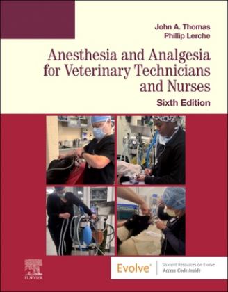 Anesthesia and Analgesia for Veterinary Technicians and Nurses 6th 9780323760119 Front Cover