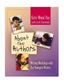About the Authors Writing Workshop with Our Youngest Writers cover art