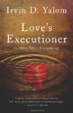 Love&#39;s Executioner &amp;amp; Other Tales of Psychotherapy