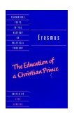 Erasmus The Education of a Christian Prince