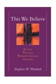 This We Believe Eight Truths Presbyterians Affirm 2002 9780664502119 Front Cover