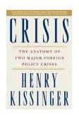 Crisis The Anatomy of Two Major Foreign Policy Crises 2004 9780743249119 Front Cover