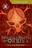 Softwire: Wormhole Pirates on Orbis 3 2009 9780763627119 Front Cover