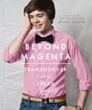 Beyond Magenta Transgender Teens Speak Out 2014 9780763656119 Front Cover