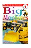 DK Readers L1: Big Machines 2000 9780789454119 Front Cover