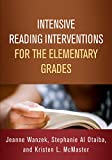 Intensive Reading Interventions for the Elementary Grades  9781462541119 Front Cover
