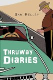 Thruway Diaries 2012 9781479710119 Front Cover