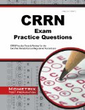 CRRN Exam Practice Questions CRRN Practice Tests and Review for the Certified Rehabilitation Registered Nurse Exam