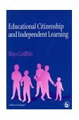 Educational Citizenship and Independent Learning 1998 9781853026119 Front Cover