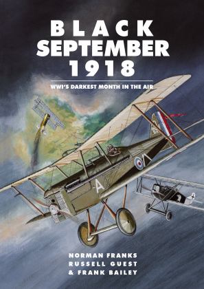 Black September 1918 WWI's Darkest Month in the Air  9781911621119 Front Cover