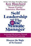 Self Leadership and the One Minute Manager Increasing Effectiveness Through Situational Self Leadership: Discover the Magic of No Excuses cover art